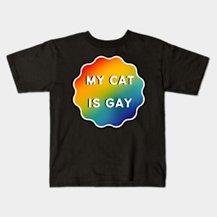 My Cat is Gay - White Outline Kids T-Shirt